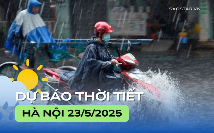 Dự báo thời tiết thành phố Hà Nội trong ngày 23/5