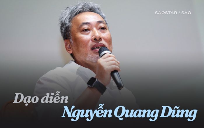 Đạo diễn Nguyễn Quang Dũng: 'Tôi đang phải uống thuốc mỗi ngày'