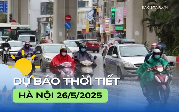 Dự báo thời tiết thành phố Hà Nội trong ngày 26/5