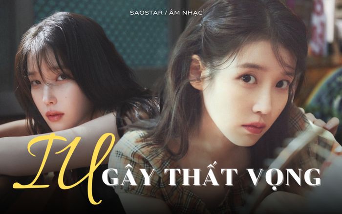 Giọng hát của IU gây thất vọng