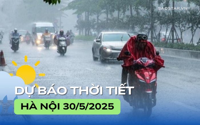 Dự báo thời tiết thành phố Hà Nội trong ngày 30/5