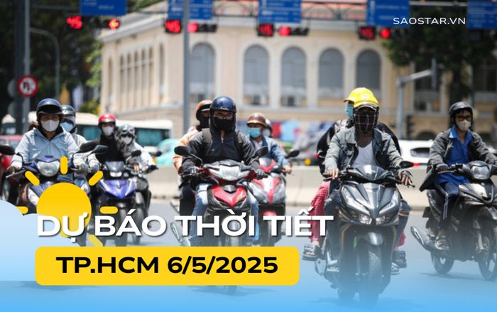 Thời tiết TP.HCM hôm nay (6/5)
