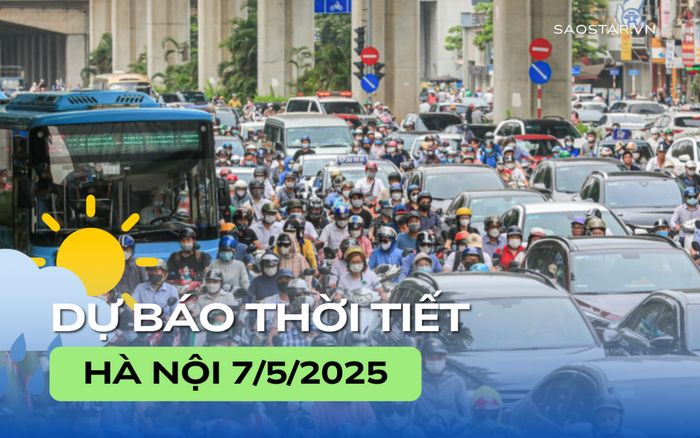 Dự báo thời tiết thành phố Hà Nội trong ngày 7/5
