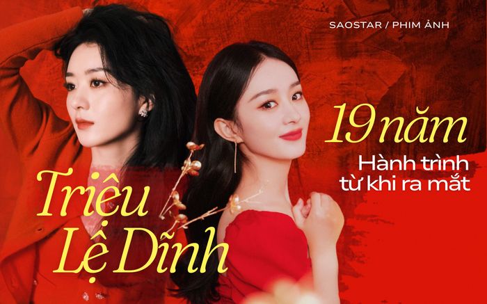 Triệu Lệ Dĩnh sau 19 năm ra mắt: Dẫn đầu lứa tiểu hoa 85 dù xuất thân yếu thế