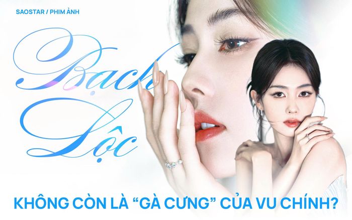 Bạch Lộc không còn là 'gà cưng' của Vu Chính?