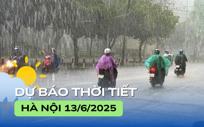 Dự báo thời tiết thành phố Hà Nội trong ngày 13/6