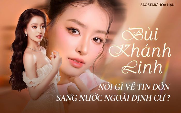 Bùi Khánh Linh nói gì về tin đồn sang nước ngoài định cư?