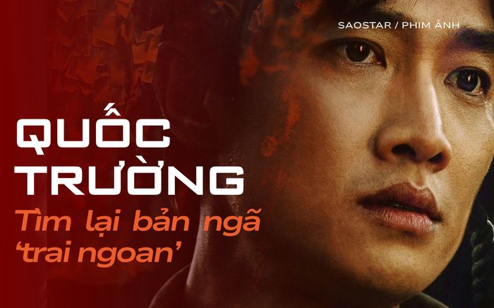 Đóng 'bad boy' quá lâu, Quốc Trường phải tìm lại bản ngã mới đóng được 'trai tốt'