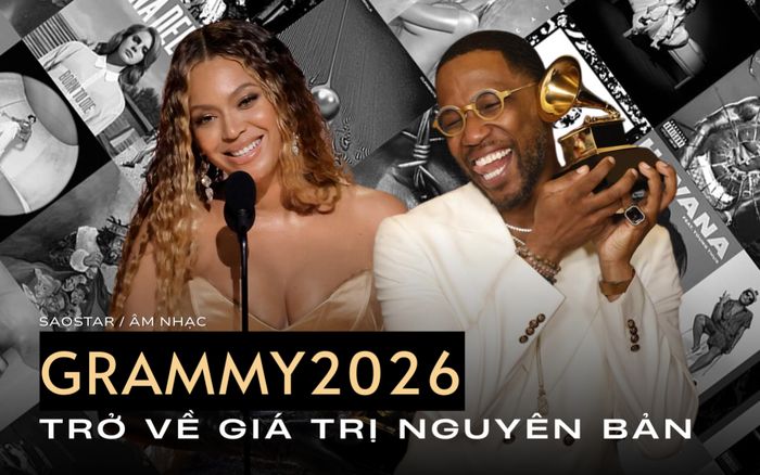 GRAMMY 2026: Trở về giá trị nguyên bản, tôn vinh cái đẹp thị giác trong âm nhạc