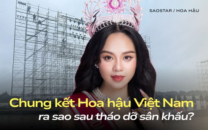 Chung kết Hoa hậu Việt Nam được tổ chức ra sao sau khi tháo dỡ sân khấu?