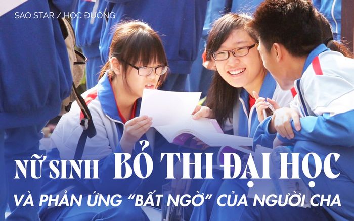 Nữ sinh bỏ thi đại học để ép cha mẹ cho đi du học, phản ứng của người cha khiến dân mạng 'đứng hình'