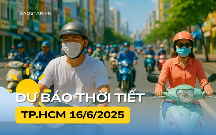 Thời tiết TP.HCM và Nam Bộ hôm nay (16/6)