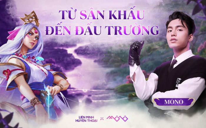 MONO khẳng định dấu ấn trong Showmatch khởi động hợp tác Liên Minh Huyền Thoại