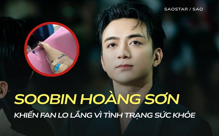 Soobin Hoàng Sơn khiến người hâm mộ lo lắng vì tình trạng sức khỏe