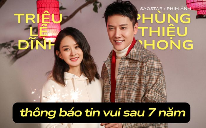 Triệu Lệ Dĩnh và Phùng Thiệu Phong chung nhau tin vui