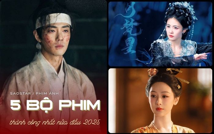 Top 5 phim Hoa Ngữ thành công nhất nửa đầu năm 2025: Tiêu Chiến bất bại, Bạch Lộc gây tranh cãi