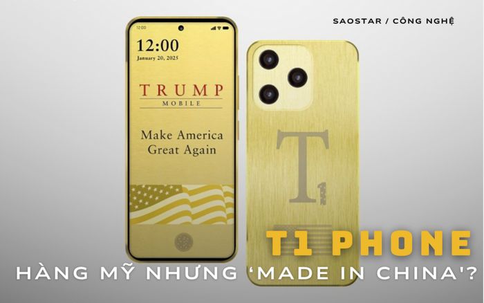 T1 Phone: Gắn mác Mỹ nhưng lại 'Made in China'?