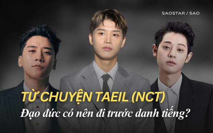 Từ bê bối đời tư của Taeil (NCT): Đạo đức có nên đi trước danh tiếng?
