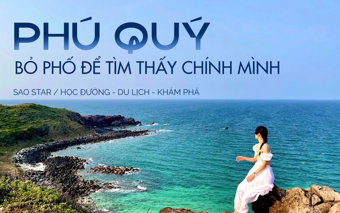 Phú Quý - Một lần bỏ phố về đảo để tìm thấy chính mình