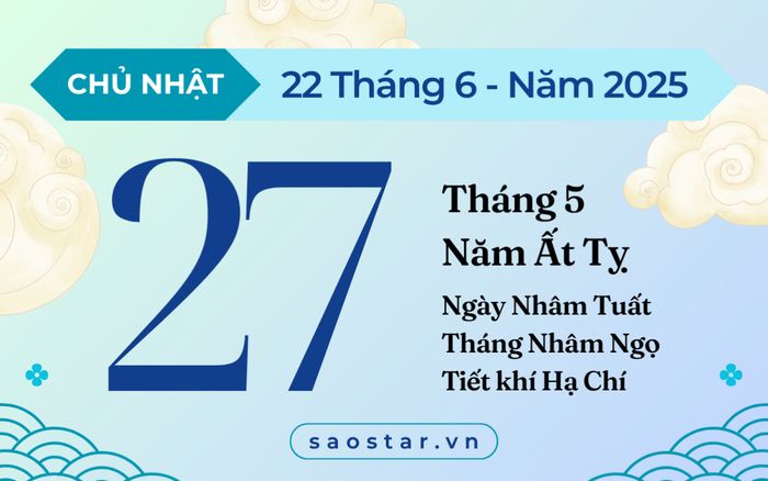 Lịch âm hôm nay 22/6/2025: Tránh xây dựng, cưới hỏi kẻo rước phiền toái