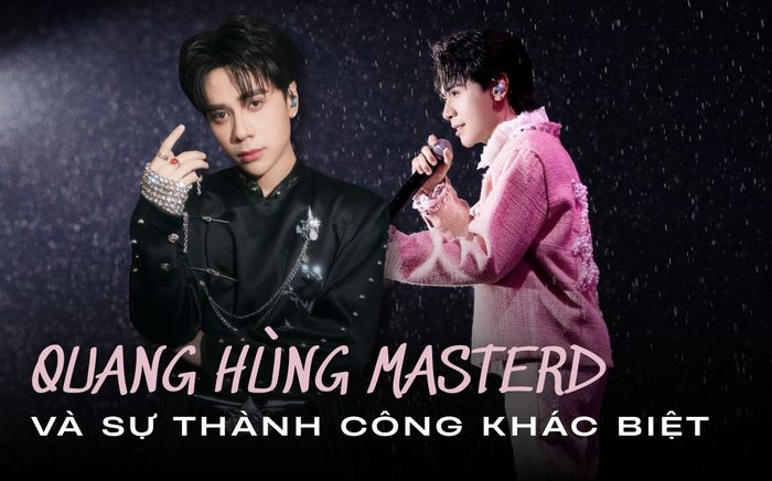 Quang Hùng MasterD và sự thành công 'đi ngược' trong showbiz Việt