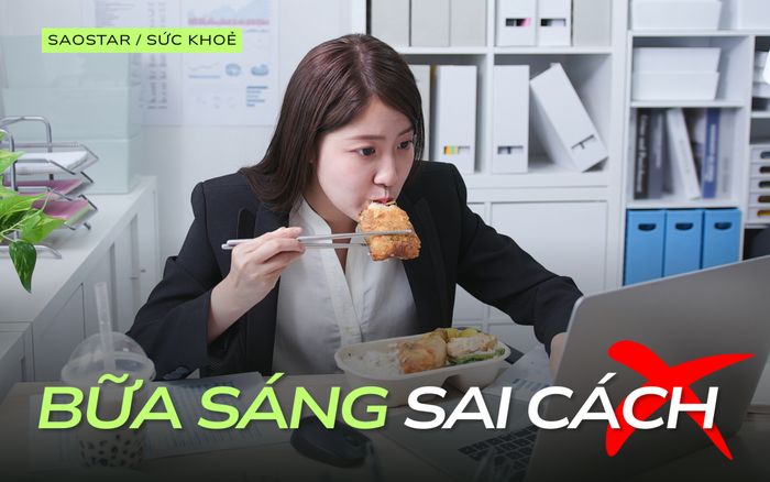 Bữa sáng sai cách: Thủ phạm âm thầm khiến dân văn phòng mệt mỏi và tăng cân