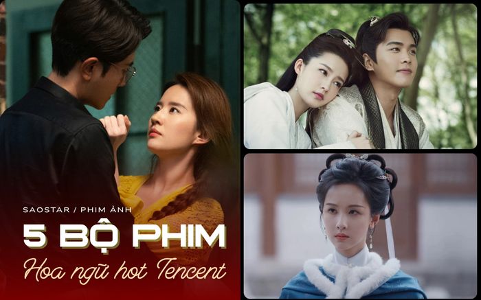 5 bộ phim Hoa ngữ hot nhất trên Tencent: Siêu phẩm của Dương Tử thế mà vắng mặt