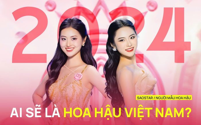 Ai sẽ là Hoa hậu Việt Nam 2024?