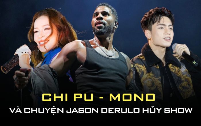 Jason Derulo hủy show, Chi Pu hay MONO có 'cứu' được show âm nhạc kết hợp thể thao?