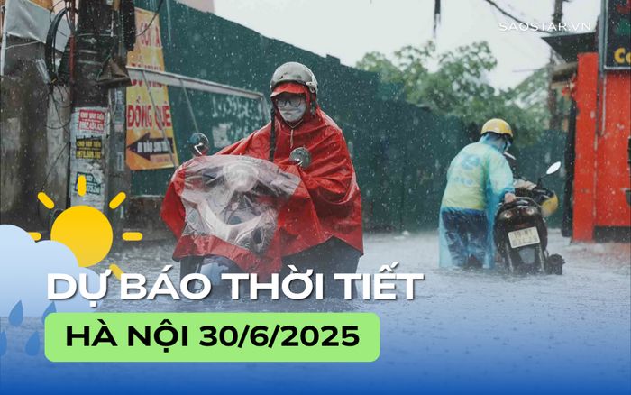 Dự báo thời tiết thành phố Hà Nội trong ngày 30/6