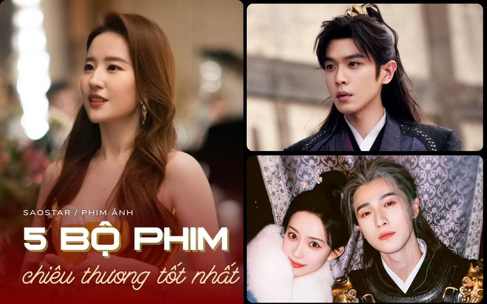 5 phim Hoa ngữ chiêu thương tốt nhất năm 2025: Phim của Lưu Diệc Phi chiếm top đầu