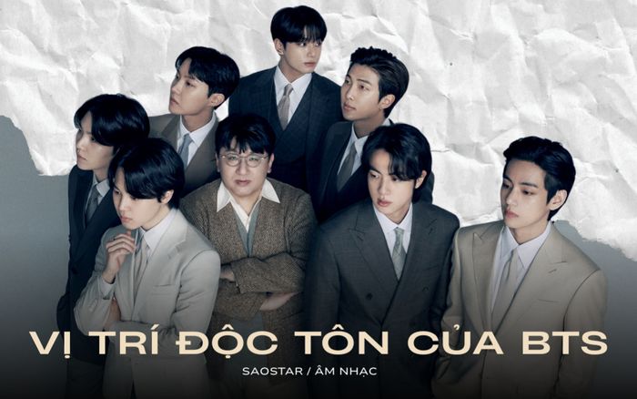 Vị trí độc tôn của BTS suốt 7 năm