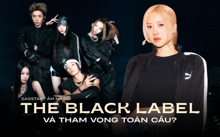 Kpop và tham vọng toàn cầu: Nhóm nhạc mới của THE BLACK LABEL chạm 'vạch đỏ' văn hóa?