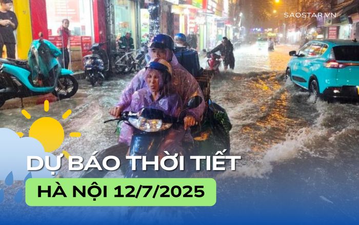 Dự báo thời tiết thành phố Hà Nội trong ngày 12/7