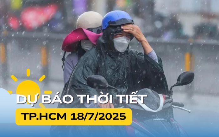 Thời tiết ngày mai (18/7) tại TP.HCM và Nam Bộ