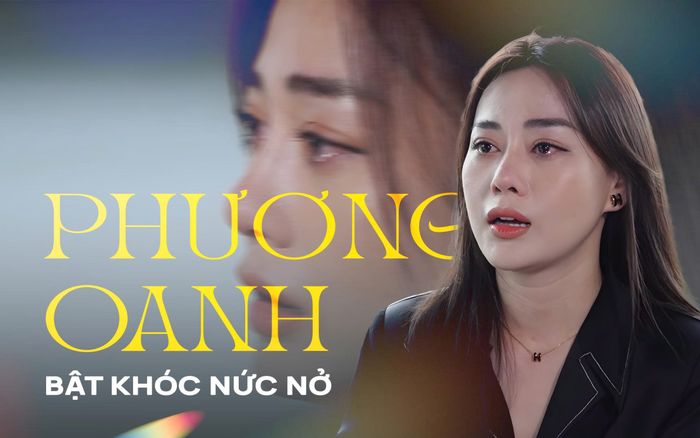 Phương Oanh bật khóc nức nở, lần đầu chia sẻ biến cố năm 15 tuổi