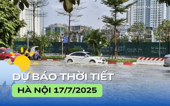 Dự báo thời tiết thành phố Hà Nội ngày 17/7