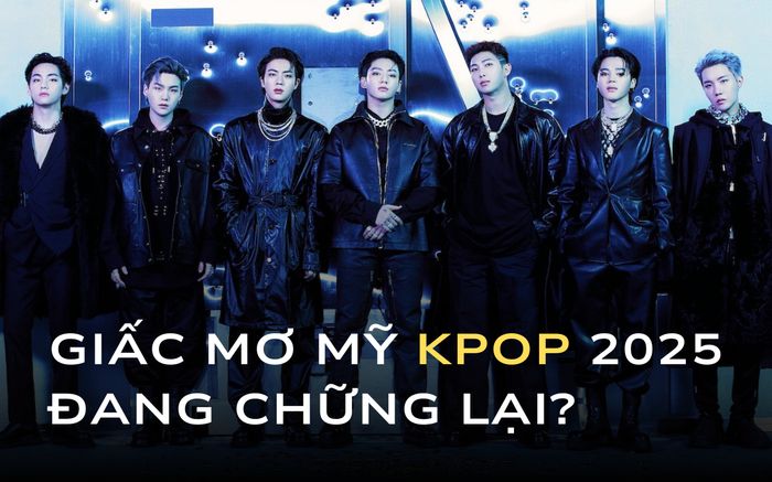 Kpop giữa năm 2025: Giấc mơ Mỹ đang chững lại?