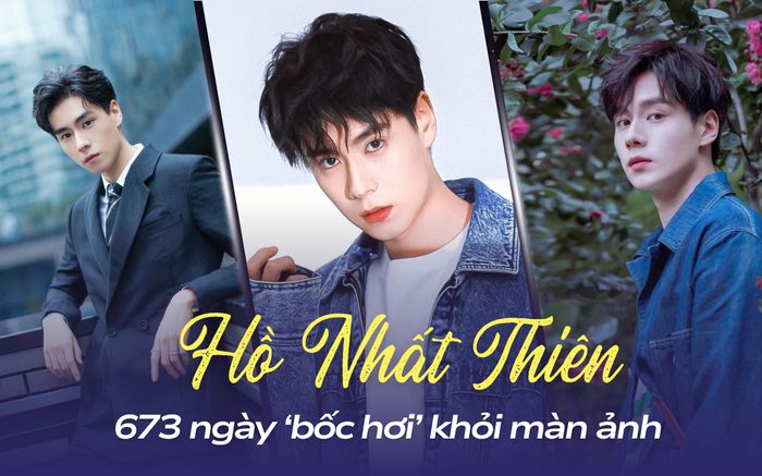673 ngày 'bốc hơi' khỏi màn ảnh, Hồ Nhất Thiên đang làm gì?