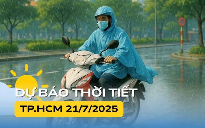 Thời tiết ngày mai (21/7) tại TP.HCM và Nam Bộ