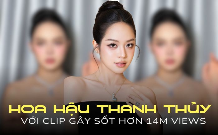 Clip Hoa hậu Thanh Thủy hoá búp bê có gì mà hút hơn 14 triệu lượt xem?