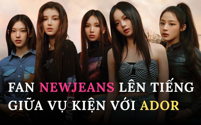 Fan NewJeans lên tiếng giữa vụ kiện với ADOR: 'Chúng tôi không thể im lặng trước bất công'