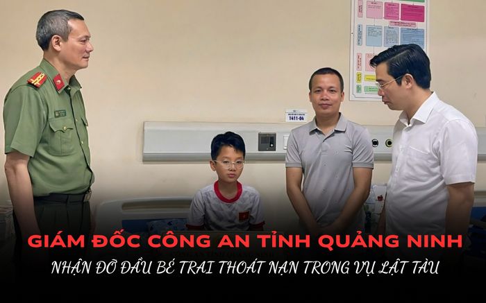 Giám đốc Công an tỉnh Quảng Ninh nhận đỡ đầu bé trai sống sót trong vụ lật tàu trên vịnh Hạ Long