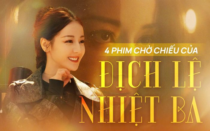 4 phim chờ chiếu của Địch Lệ Nhiệt Ba: Quá nửa đều không có tiềm năng