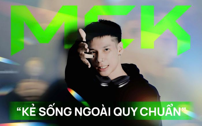 MCK và minh chứng thành công của 'kẻ sống ngoài quy chuẩn'