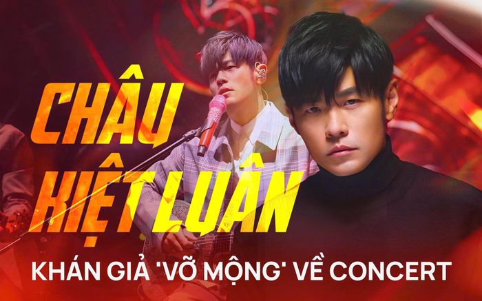 Nhiều khán giả 'vỡ mộng' về concert của 'ông hoàng nhạc Hoa ngữ' Châu Kiệt Luân