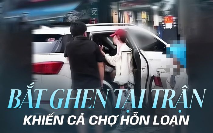 Vợ chở con đi mua rau thì bắt gặp chồng ngoại tình, bắt ghen tại trận khiến cả chợ hỗn loạn