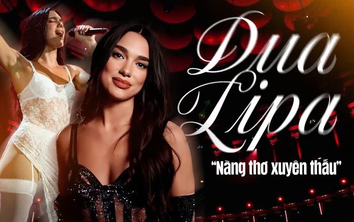 Dua Lipa, 'nàng thơ xuyên thấu' của thời trang hè 2025