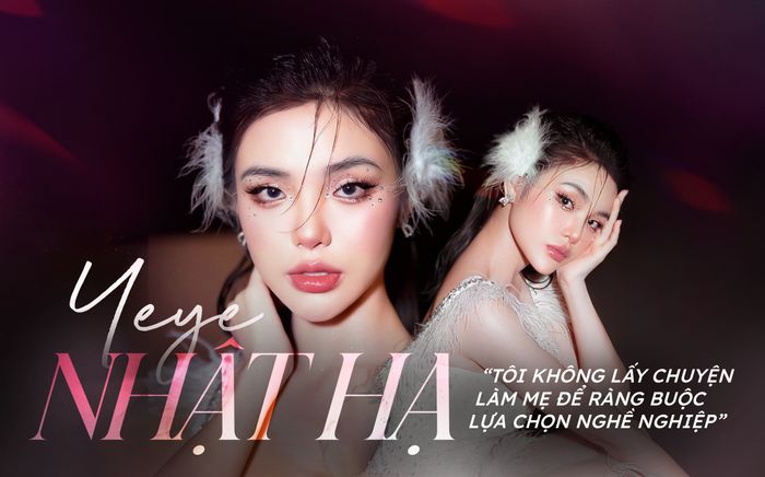 Yeye Nhật Hạ: 'Tôi không lấy chuyện làm mẹ để ràng buộc lựa chọn nghề nghiệp'