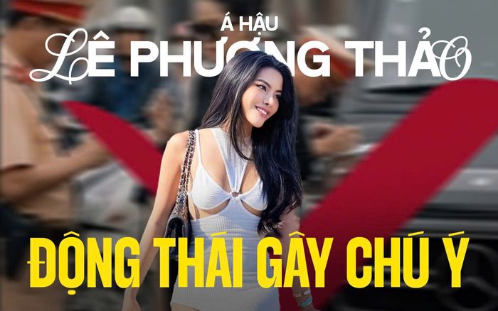 Động thái gây chú ý của Á hậu Lê Phương Thảo sau clip dậy sóng cõi mạng